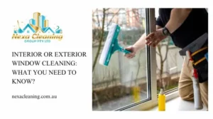 Interior Or Exterior Window Cleaning: What You Need To Know
